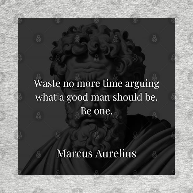 Marcus Aurelius's Call: Transform Time into Virtue by Dose of Philosophy